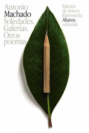 ALIANZA, Soledades.galerías.otros poémas, Antonio Machado - ALIANZA