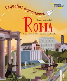 NATIONAL GEOGRAPHIC GUIAS, Roma - Pequeños exploradores