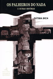 Os Palheiros do Nada e Outras Histórias, Fátima Bica - EDIÇOES COLIBRI