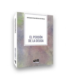 El perdón de la deuda, José Ignacio Cano Martínez De Velasco - BOSCH TEXT