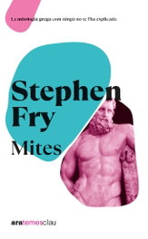 Mites, Stephen Fry - ARA LLIBRES