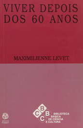 Viver Depois dos 60 Anos, Maximilienne Levet - EDIÇOES PIAGET