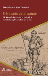 Disputas de altamar, María Gracia Ríos Taboada - IBEROAMERICANA - VERVUERT