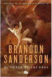 EL HEROE DE LAS ERAS (NACIDOS DE LA BRUMA 03) (BOLSILLO), BRANDON SANDERSON - Penguin Random House Grupo Editorial, S.A.U.