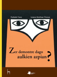 Zer demontre dago aulkien azpian?, Harkaitz Cano y Lorena Martínez Orono - Pamiela Editorial