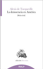 La democracia en América, Alexis de Tocqueville - RIALP