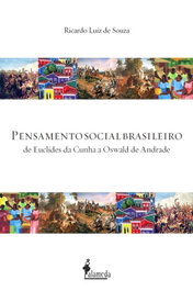 Pensamento social brasileiro, Ricardo Luiz de Souza - ALAMEDA