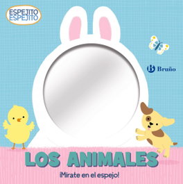 BRUÑO Espejito, espejito. Los animales