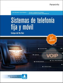 PARANINFO, Sistemas de telefonía fija y móvil 2.ª edición 2023 - DEL RÍO RUIZ, ENRIQUE