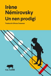 Un nen prodigi, Irène Nérovsky - CAL CARRE