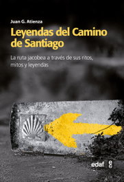 Leyendas del Camino de Santiago, Juan G. Atienza - EDAF EDITORIAL