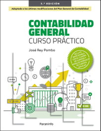 Contabilidad General. Curso práctico 3.ª edición 2022, José Rey Pombo - PARANINFO