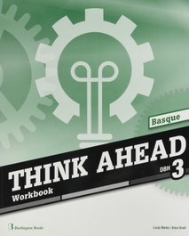 BURLINGTON, THINK AHEAD 3ºESO WORKBOOK EUSKADI - VV.AA.