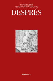 Despres, Albert García Espuche/Nuria Rivero - SIMBOL EDITORS