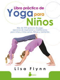 Libro práctico de yoga para niños, Lisa Flynn - SIRIO EDITORIAL