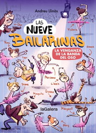 Las nueve bailarinas 2. La venganza de la banda del Oso, Andreu Llinàs - LA GALERA