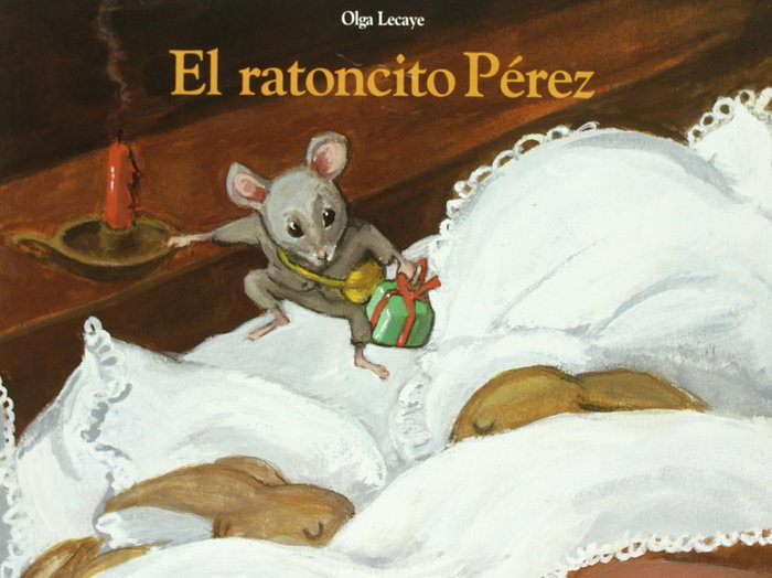 El Ratoncito Pérez, Olga Lecaye - CORIMBO EDITORIAL S.L.