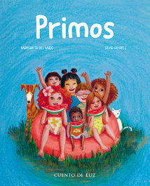 Primos, Margarita Del mazo - CUENTO DE LUZ