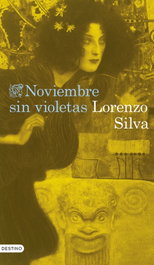 Noviembre sin violetas, Lorenzo Silva - DESTINO