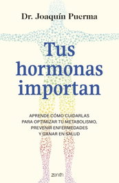 ZENITH, Tus hormonas importan - Joaquín Puerma