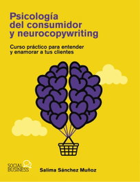Psicología del consumidor y neurocopywriting, Salima Sánchez Muñoz - ANAYA