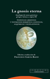 La gnosis eterna, Francisco García Bazán - TROTTA EDITORIAL