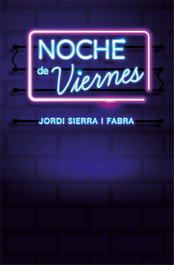 Noche de viernes, Jordi Sierra i Fabra - LOQUELEO