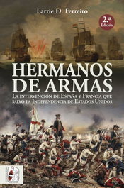 Hermanos de armas, Larrie D. Ferreiro - DESPERTA FERRO