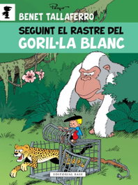 Seguint el rastre del goril·la blanc, Thierry Culliford; Pascal Garray - BASE