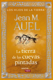 La Tierra de las Cuevas Pintadas, Jean M. Auel - Maeva Ediciones