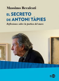 El secreto de Antoni Tàpies, Massimo Recalcati - NEED EDICIONES