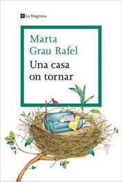 Una casa on tornar, Marta Grau Rafel - LA MAGRANA