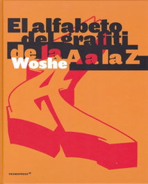 PROMOPRESS, EL ALFABETO DEL GRAFITI: DE LA A A LA Z, Whose