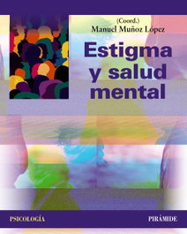 Estigma y salud mental, Manuel Muñoz López - PIRAMIDE