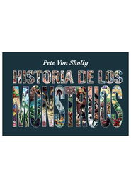 Diabolo Ediciones, S.L. Historia de los monstruos de Pete Von Sholly