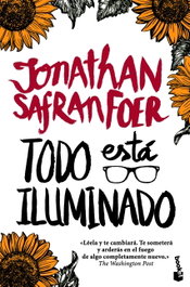 Todo está iluminado, Jonathan Safran Foer - Booket