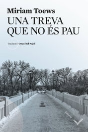 Una treva que no es pau, Miriam Toews - LES HORES