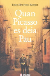 QUAN PICASSO ES DEIA PAU, Jordi Martínez Rossell - EFADOS