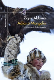 Adiós a Mongolia, Zigor Aldama - PENINSULA