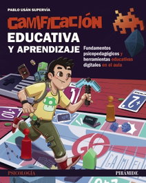Gamificación educativa y aprendizaje, Pablo Usán Supervía - PIRAMIDE