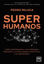 SUPERHUMANOS, Jesús Pedro Mújica - LID