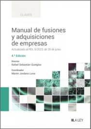 Manual de fusiones y adquisiciones de empresas, Sebastian Quetglas, Rafael - LA LEY