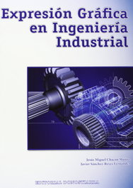 Expresión Gráfica en Ingeniería Industrial, Jesús Chacón Muñoz - DONOSTIARRA