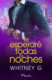 Te esperaré todas las noches, Whitney G. - PAMIES EDITORIAL