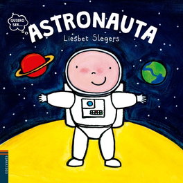 EDELVIVES Astronauta, Liesbet Slegers - QUIERO SER...