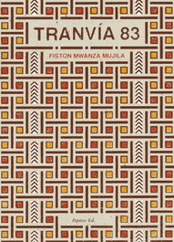 Tranvía 83, Fiston Mwanza Mujila - PEPITAS DE CALABAZA