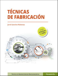 PARANINFO, Técnicas de fabricación - SANCHO RÓDENAS, JORDI