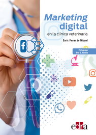 Marketing digital en la clínica veterinaria, Enric Ferrer de Miquel - EDRA EDITORIAL