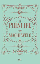 El príncipe, Maquiavelo - RBA