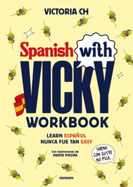 Spanish with Vicky: workbook, Victoria CH - RANDOM HOUSE